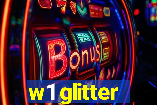 w1 glitter